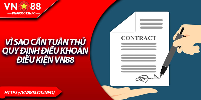 Vì sao cần tuân thủ quy định điều khoản điều kiện VN88