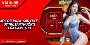 Xóc Đĩa VN88 - Sân Chơi Uy Tín, Săn Thưởng Của Game Thủ